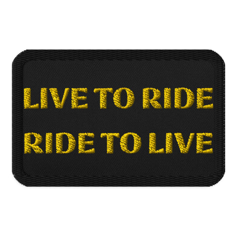 Live To Ride- Ride To Live | Embroidered Patches
