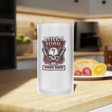 Biker Born, Biker Bred [Rogue Biker] | Frosted Glass Beer Mug