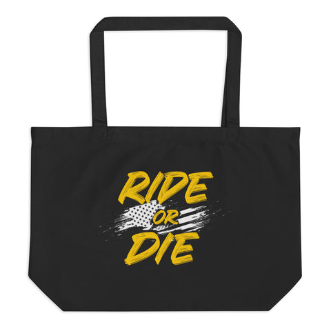 Ride Or Die | Large Organic Tote Bag
