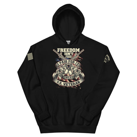 Freedom Isn't Free | Hoodie