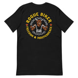 Rogue Biker [RB] [ Freedom & Independence] | Unisex T-Shirt